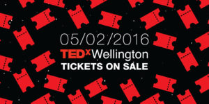 TEDxWellington tickets are on sale 05/02/2016